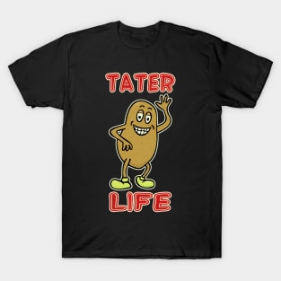 Tater Life T-Shirt